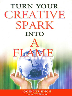 cover image of Turn Your Creative Spark Into a Flame